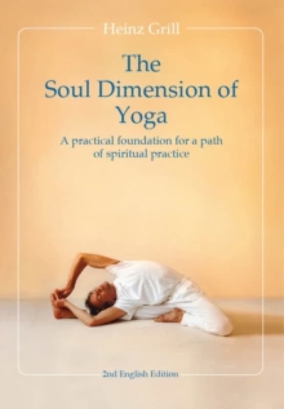 The : Soul Dimension of Yoga Hardback