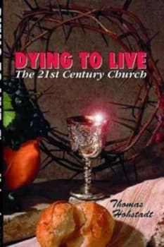 Dying to Live by Dr Thomas Hohstadt Paperback