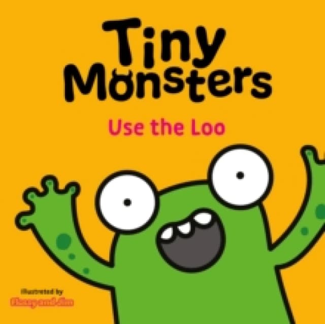 Tiny Monsters Use the Loo Board book