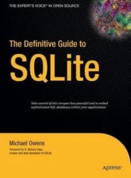 The Definitive Guide to Sqlite by Mike Owens Hardback