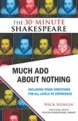 much ado about nothing the 30 minute shakespeare