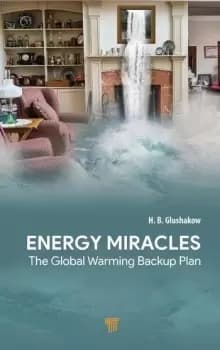 Energy Miracles The Global Warming Backup Plan