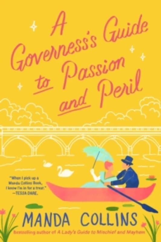 A Governess's Guide to Passion and Peril. Paperback. By Manda Collins Books