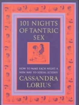 101 nights of tantric sex by Cassandra Lorius