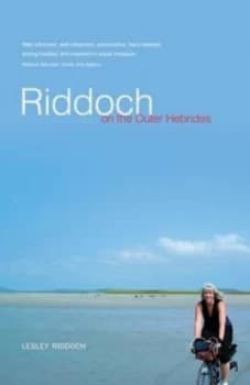 Riddoch and the Outer Hebrides by Lesley Riddoch Paperback