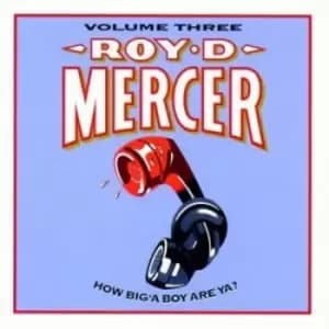 Roy D. Mercer - How Big'a Boy Are Ya 3 CD Album - Used