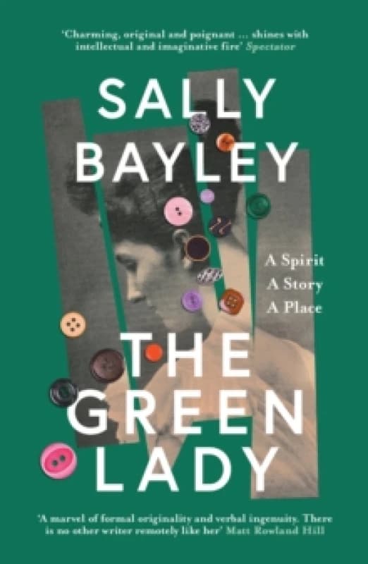 The Green Lady : A Spirit, a Story, a Place Paperback / softback