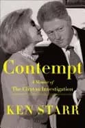 contempt a memoir of the clinton investigation