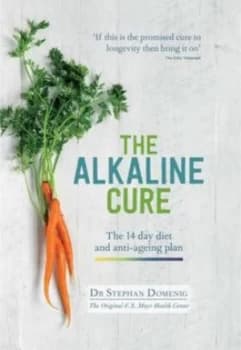 The Alkaline Cure by Dr Stephan Domenig Hardback