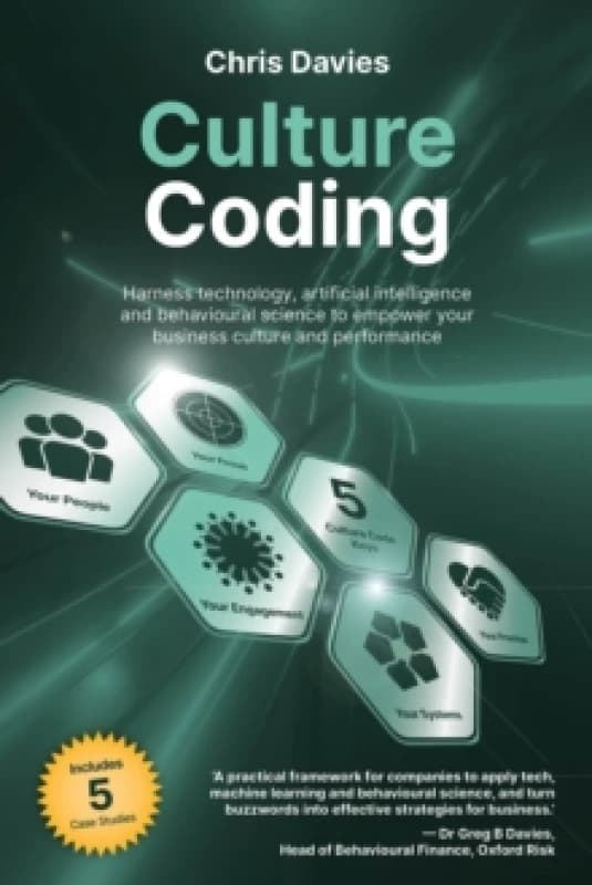 Culture Coding : Harness technology and artificial intelligence to empower your business culture and performance Paperback / softback