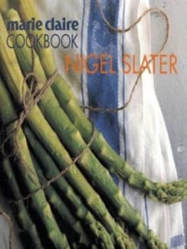 Marie Claire Cookbook by Nigel Slater Paperback