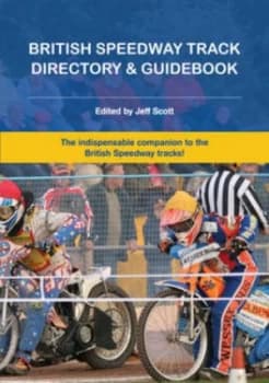 British Speedway Track Directory and Guidebook Paperback