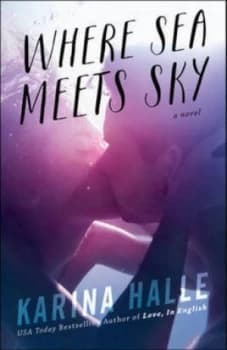 Where Sea Meets Sky by Karina Halle Paperback