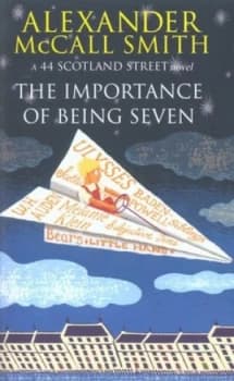 The Importance of Being Seven by Alexander Mccall Smith Paperback