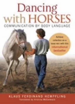 Dancing with Horses by Klaus Ferdinand Hempfling Paperback