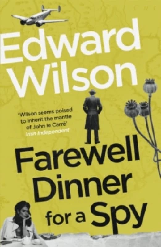Farewell Dinner for a Spy : A Telegraph Crime Thriller of the Year Hardback