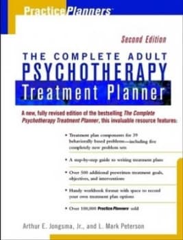The Complete Adult Psychotherapy Treatment Planner by Arthur E. Jongsma Book