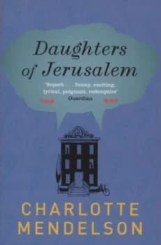Daughters of Jerusalem by Charlotte Mendelson Paperback