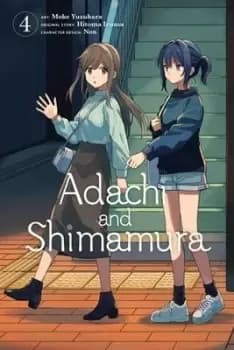 Adachi and Shimamura, Vol. 4 by Hitoma Iruma