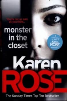 Monster in the Closet by Karen Rose Hardback