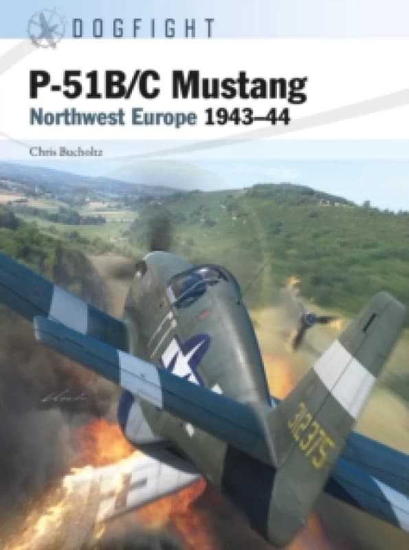 P-51B/C Mustang : Northwest Europe 194344 Paperback / softback