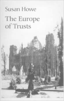 The Europe of Trusts by Susan Howe Paperback