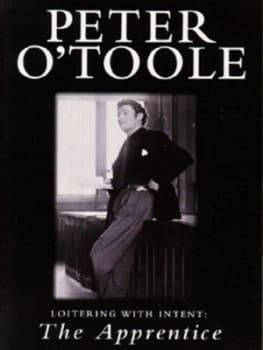 Loitering with Intent. Apprentice by Peter Otoole Paperback