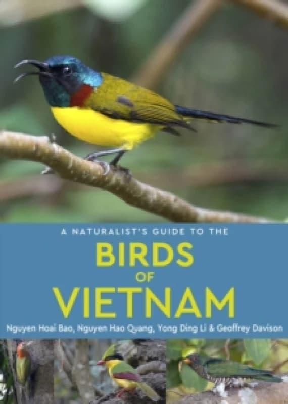 A Naturalist's Guide to the Birds of Vietnam Paperback / softback