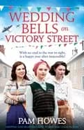 wedding bells on victory street gripping and heartbreaking world war 2 saga