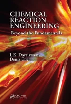 Chemical Reaction EngineeringBeyond the Fundamentals