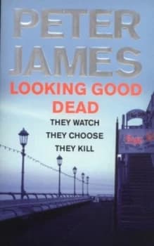 Looking Good Dead by Peter James Paperback