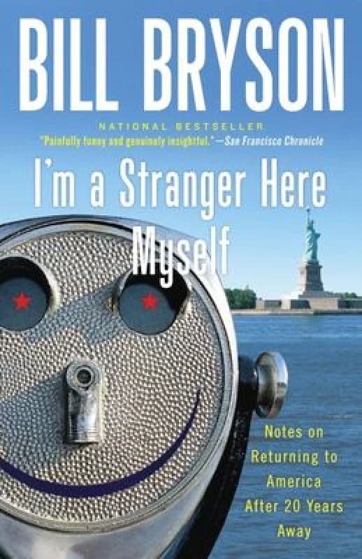 Im a Stranger Here Myself by Bill Bryson Paperback