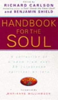 Handbook for the Soul by Richard Carlson Paperback