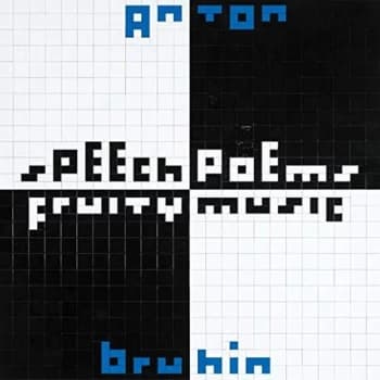 Anton Bruhin - Speech Poems/Fruity Music Vinyl
