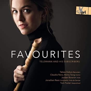 Tabea Debus; Claudia Norz; Henry Tong; Jordan Bowron - Telemann and His Subscribers: Favourites CD