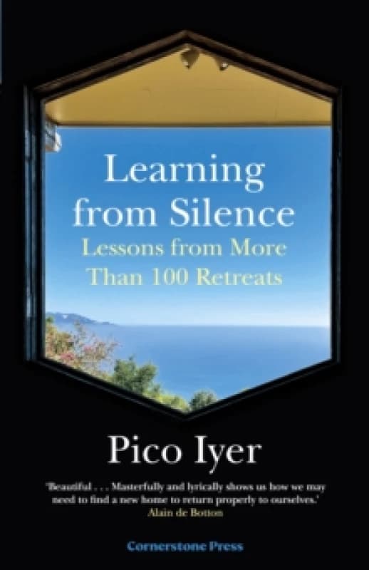 Learning from Silence : Lessons From More Than 100 Retreats Hardback