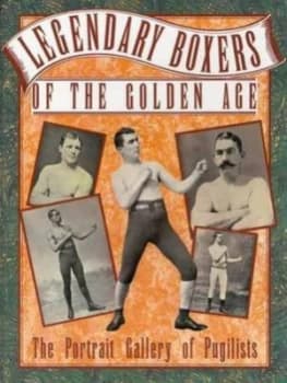 Legendary Boxers of the Golden Age by Billy Edwards Book