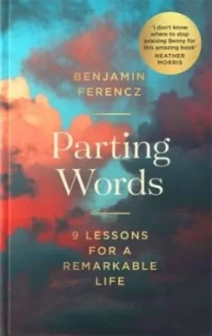 Parting words by Benjamin B. Ferencz