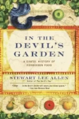 in the devils garden a sinful history of forbidden food