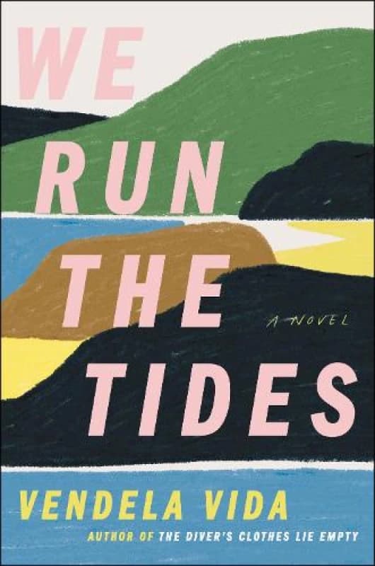 We Run the Tides. Hardback. By Vendela Vida Books