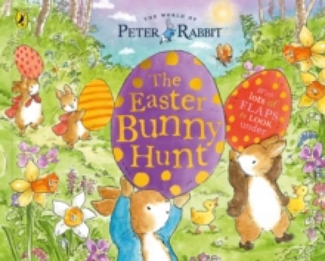 Peter Rabbit: The Easter Bunny Hunt : A Lift-the-Flap Storybook Paperback / softback