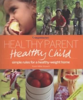 Healthy Parent Healthy Child by Karen Miller Kovach Paperback