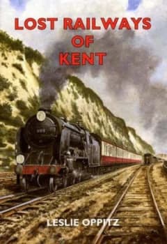 Lost Railways of Kent Paperback