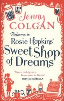 Welcome to Rosie Hopkins Sweetshop of Dreams by Jenny Colgan Paperback
