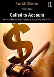 Called to Account Financial Frauds that Shaped the Accounting Profession