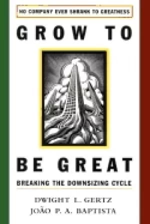 grow to be great breaking the downsizing cycle