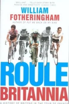Roule Britannia by William Fotheringham Book