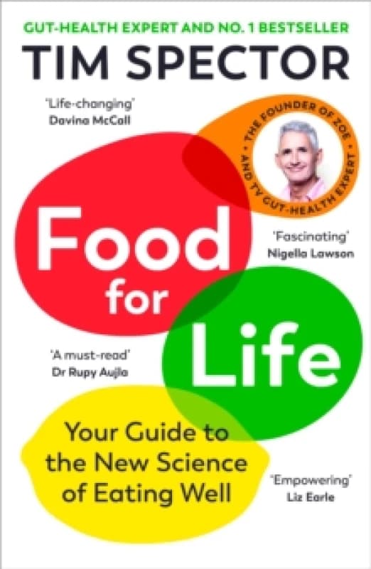 Food for Life : Your Guide to the New Science of Eating Well Paperback / softback