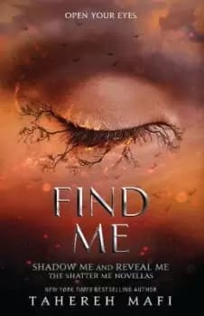 Find Me by Tahereh Mafi