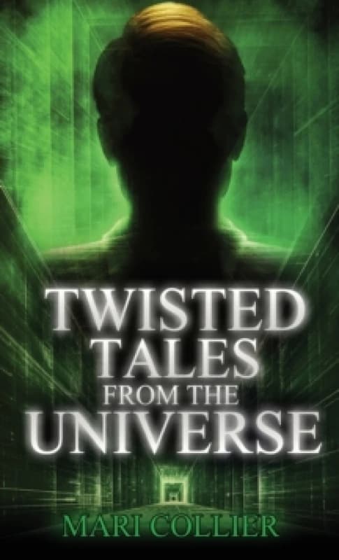 Twisted Tales From The Universe Hardback